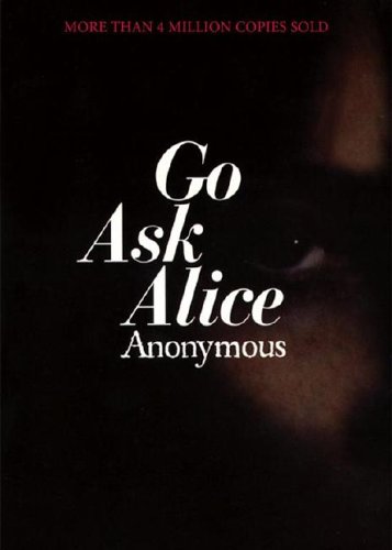 Review: Go Ask Alice by "Anonymous" (aka Beatrice Sparks)